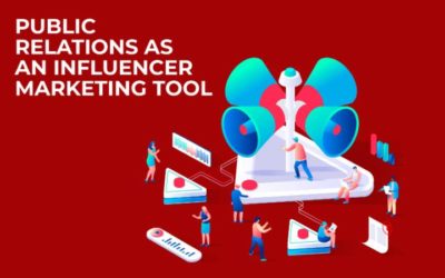 Public Relations as an Influencer Marketing tool